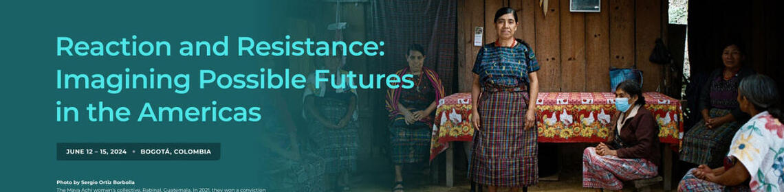 Banner for the 2024 Latin American Studies Association Congress, featuring an image of a Maya Achi women's collective.