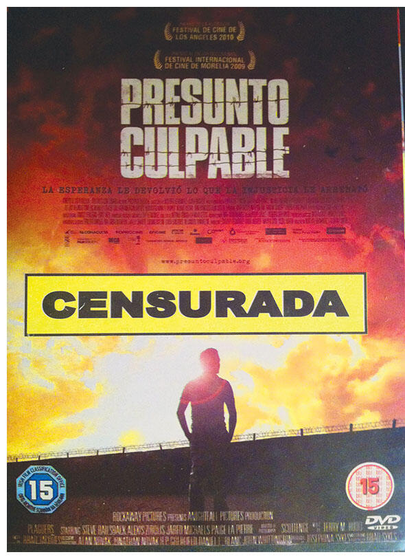  the attempt to censor “Presumed Guilty” helped catapult the film to national prominence. (Photo courtesy of Layda Negrete and Roberto Hernández.)