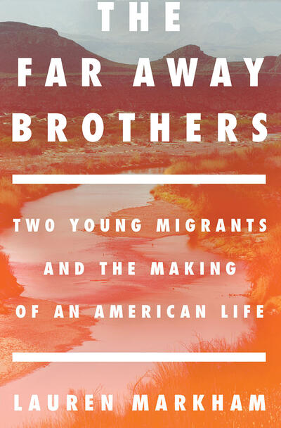 The cover of the book The Far Away Brothers, by Laurel Markham. (Image courtesy of Penguin Random House.)